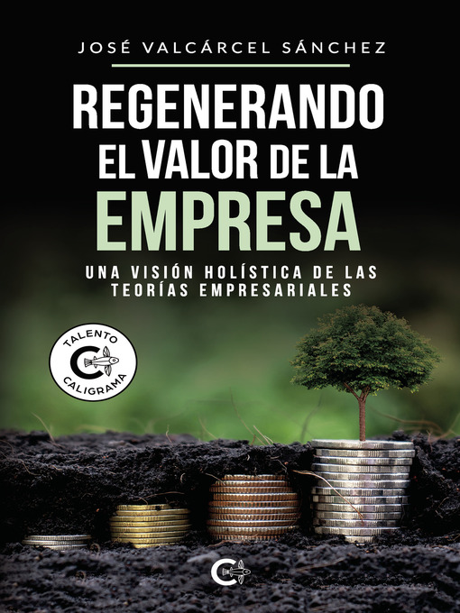 Title details for Regenerando el valor de la empresa by José Valcárcel Sánchez - Available